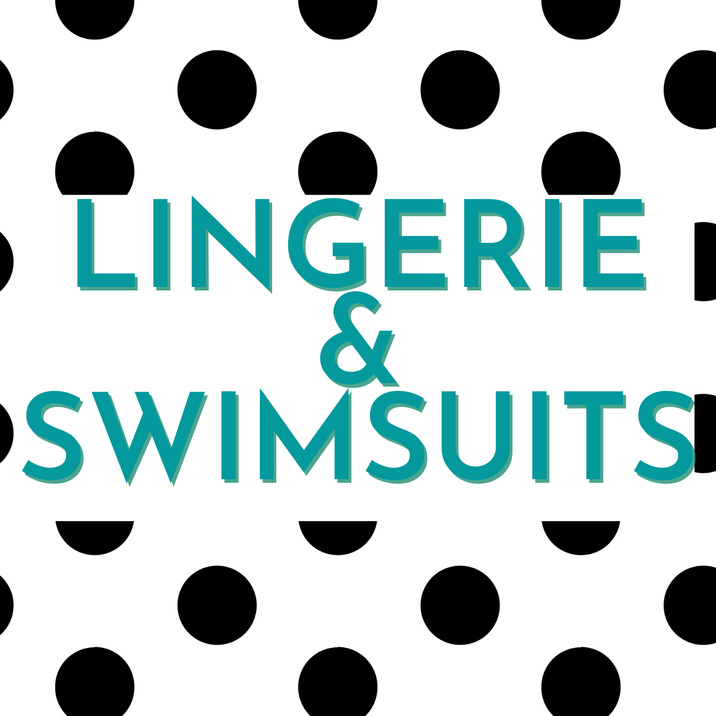 Lingerie & Swimsuits
